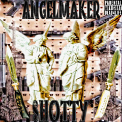 ANGELMAKER -  SHOTTY★★ (PRODBY. ANGELMAKER)