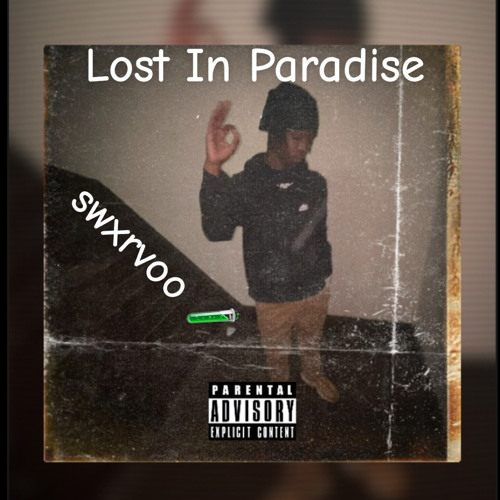 swxrvoo - Lost In Paradise
