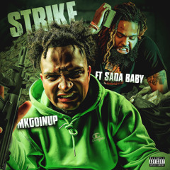 MKGOINUP - STRIKE ft SADA BABY
