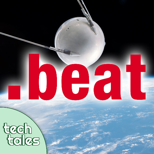 Internet Time and Sputnik 99 by Tech Tales Podcast