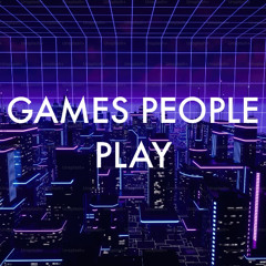 GAMES PEOPLE PLAY