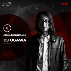Musique De Lune Radio - DJ OGAWA 13