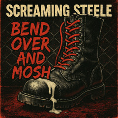 BEND OVER AND MOSH