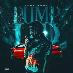 Soun Bwoii - Pump Up (D-Money On The Beat Remix)