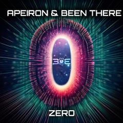 Apeiron & Been There - Zero