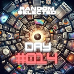 RANDOM SELECTED DAY #014