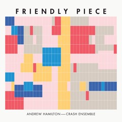Friendly Piece: Excerpt