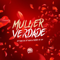 MULHER DE VERDADE (DJ RUAN SG E DJ ÁQUILA PASSOS)