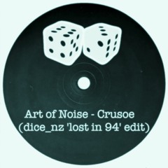 Art of Noise - Crusoe (dice_nz lost in '94 edit) // preview