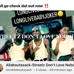 Allaboutasack-Streetz Dont Love Nobody