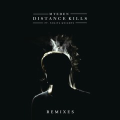 Distance Kills (Liquid Stranger Remix) [feat. Nolita Knights]