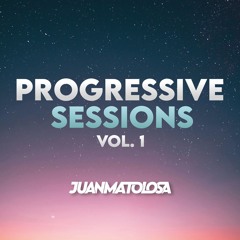 Progressive Sessions #1 - Juanma Tolosa