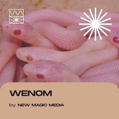 WENOM 06/22 by NEW MAGIC MEDIA