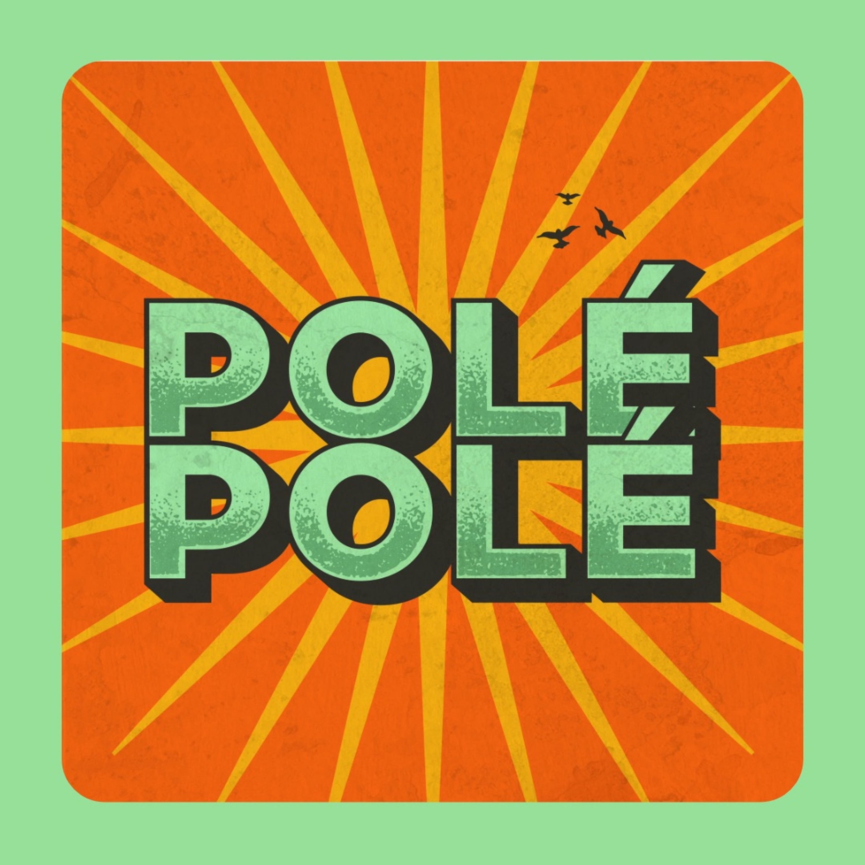POLE POLE PARTY MIX • 20.07.15 episode artwork