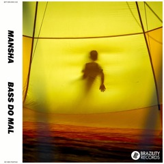 MANSHA - Bass Do Mal