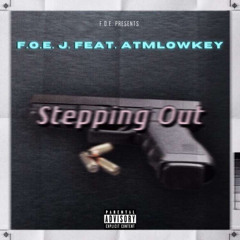 Stepping Out (feat. AtmLowkey)(Prod. NUNXZ)