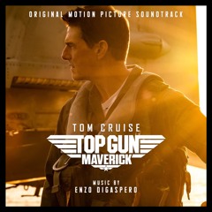 Callsign : Maverick - Top Gun Maverick (Music by Enzo Digaspero)