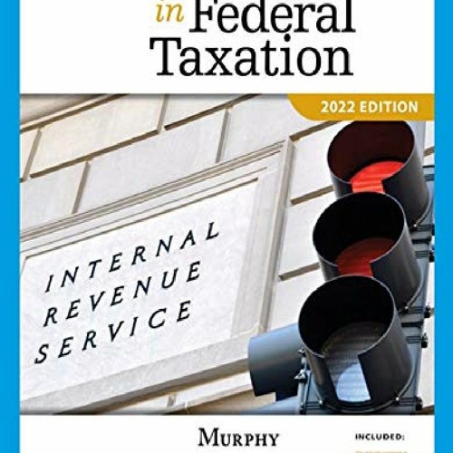 Stream episode get [PDF] Download Concepts in Federal Taxation 2022