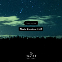 Naviar Broadcast #390 – Some starlight – Wednesday 3rd December 2025