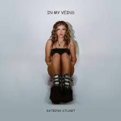 In My Veins - Katrina Stuart