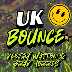 Deejay Watton B2B Brad Morris-uk bounce mix