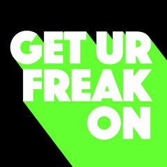 Get Ur Freak On - (Savero & Miciko Edit)
