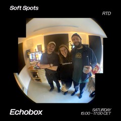 Soft Spots w/ RTD & Nitka | Echobox Radio (11.11.23)
