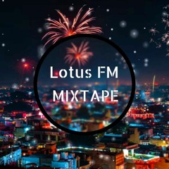 Lotus FM Mixtape