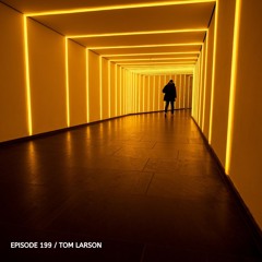 Poisonoise Music - Guest Mix - EPISODE 199 - TOM LARSON