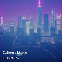 california mirage ( words unspoken )