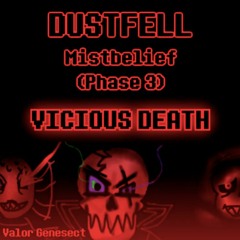 Dustfell Mistbelief Phase 3 - VICIOUS DEATH (HD Reupload)