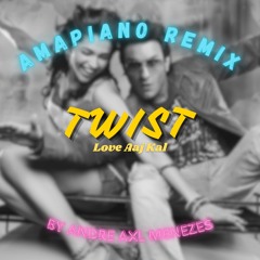 Twist (From "Love Aaj Kal") (Amapiano Remix)