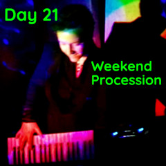 Weekend Procession