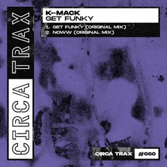 K-Mack - Noww [Circa Trax]