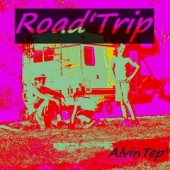 AlvinTep - Road'Trip (Original Mix)