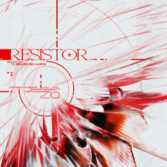 RESISTOR ft. Noah Before & Adrim