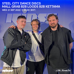 Steel City Dance Discs with Mall Grab B2B Loods B2B KETTAMA - 21 September 2022