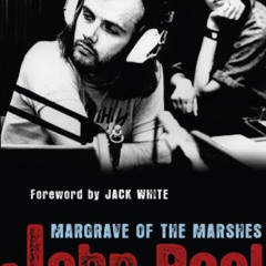 [READ] PDF 💜 John Peel: Margrave of the Marshes by  John Peel,Sheila Ravenscroft,Jac