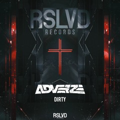 Adverze - Dirty † | Official Preview [OUT NOW]