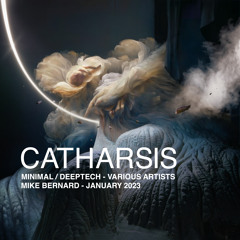 Catharsis - Minimal / Deeptech Mix 2023