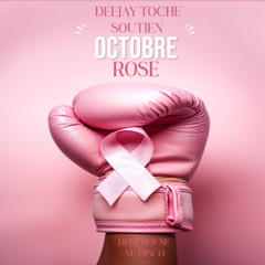 DJ TOCHE OCTOBRE ROSE 2025