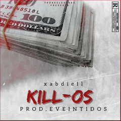 - XABDIELL - KILL-OS