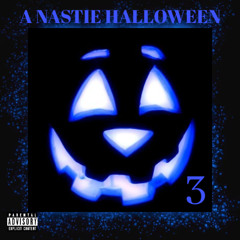 A NASTIE HALLOWEEN 3