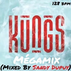 Kungs - Mégamix (Mixed By Sandy Dupuy) 128 BPM