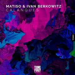 Matiso & Ivan Berkowitz - Calanques