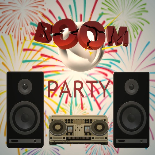 Stream Boom Party by Dijitalmemo | Listen online for free on SoundCloud