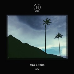 Nina & Thian - Life (SNIPPET)