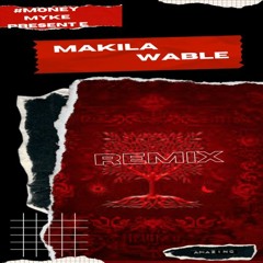 Makila Wable Remix