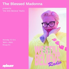 The Blessed Madonna presents 'We Still Believe' Radio: Soviet Disco Special - 12 October 2020