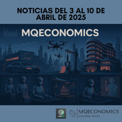 MQEconomics news 10 abril 2025 VC